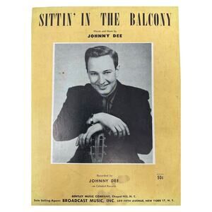 Sittin In The Balcony Sheet Music Johnny Dee Bentley Music Company‎